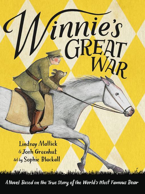 Title details for Winnie's Great War by Lindsay Mattick - Wait list